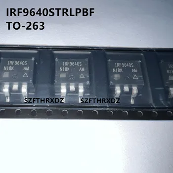SZFTHRXDZ 100% Нов Внос на Оригинални IRF9640STRLPBF IRF9640S F9640S TO-263 bobi fifi 200V MOSFET 11A